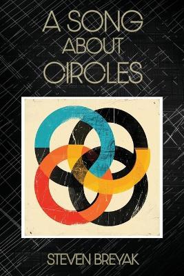 A Song About Circles - Steven Breyak - cover