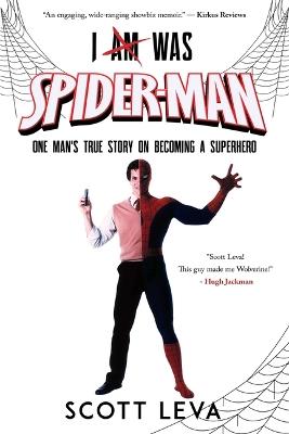 I Am Was Spiderman - Scott Leva - cover