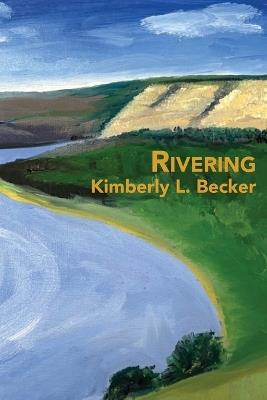 Rivering - Kimberly L Becker - cover