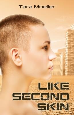 Like Second Skin - Tara Moeller - cover