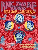 Pink Zombie Rose: Major Arcana