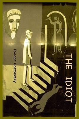 The Idiot - Fyodor Dostoevsky - cover