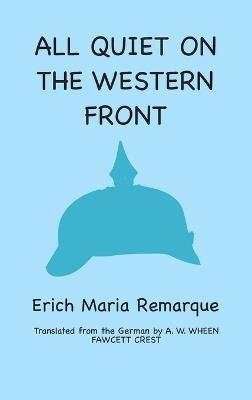 All Quiet on the Western Front - Erich Maria Remarque - cover