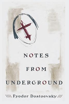 Notes from Underground - Fyodor Dostoyevsky - cover