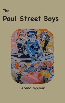 The Paul Street Boys: with original illustrations - Ferenc Molnár - cover