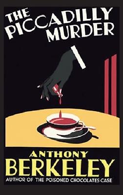 The Piccadilly Murder - Anthony Berkeley - cover