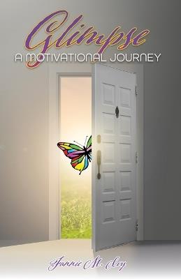 Glimpse: A Motivational Journey - Fannie M Ivy - cover