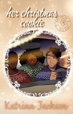Her Christmas Cookie - Katrina Jackson - cover