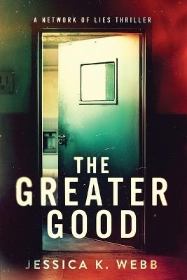 The Greater Good - Jessica K Webb - cover
