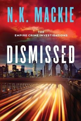 Dismissed - N K MacKie - cover