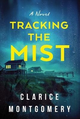 Tracking the Mist - Clarice Montgomery - cover
