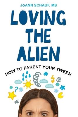 Loving the Alien - Joann Schauf - cover