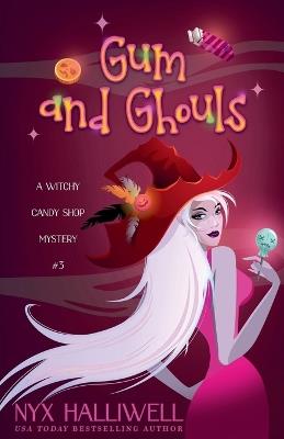 Gum and Ghouls - Nyx Halliwell - cover