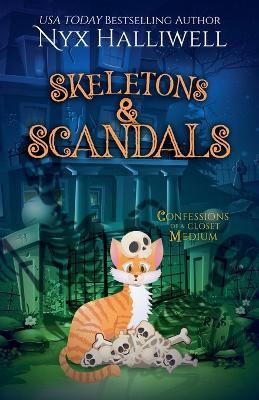 Skeletons & Scandals - Nyx Halliwell - cover