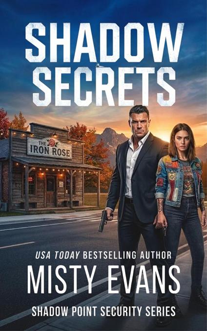 Shadow Secrets, Shadow Point Security Romantic Suspense Series, Book 4