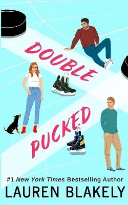 Double Pucked - Lauren Blakely - cover