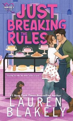 Just Breaking the Rules - Lauren Blakely - cover