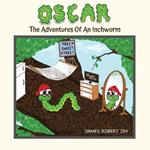 Oscar: The Adventures Of An Inchworm