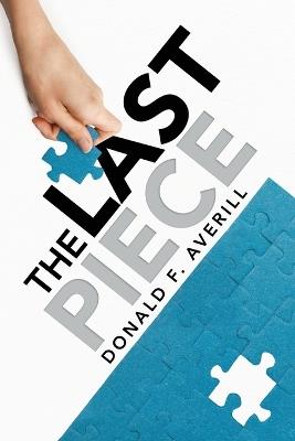 The Last Piece - Donald Averill - cover