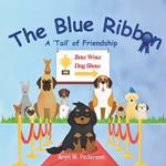 The Blue Ribbon: A 'Tail' of Friendship