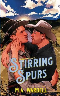 Stirring Spurs - M a Wardell - cover