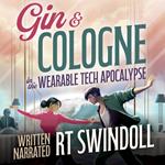 Gin & Cologne in the Wearable Tech Apocalypse