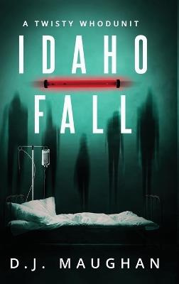 Idaho Fall - D J Maughan - cover