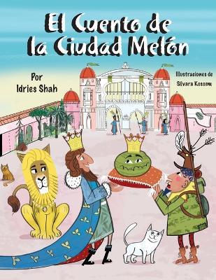 El Cuento de la Ciudad Melón - Idries Shah - cover