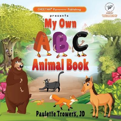 My own ABC Animal book - Paulette Trowers - cover