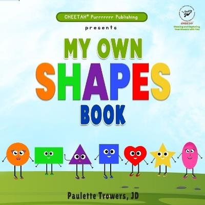 My own Shapes book - Paulette Trowers - cover