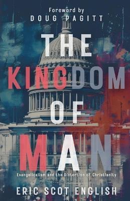 The Kingdom of Man - Eric Scot English - cover