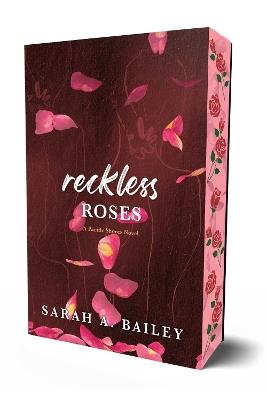 Reckless Roses - Sarah A. Bailey - cover