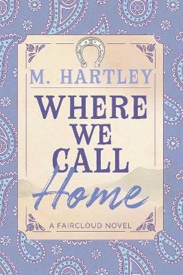 Where We Call Home - M Hartley - cover