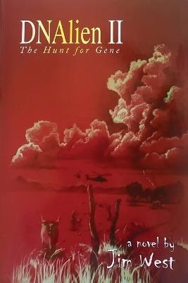 DNAlien II: The Hunt for Gene - Jim West - cover