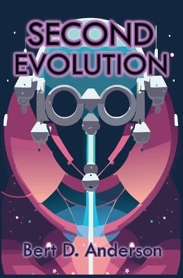 Second Evolution - Bert D Anderson - cover
