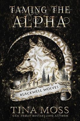 Taming the Alpha - Tina Moss - cover