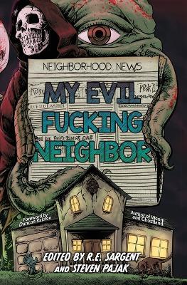 My Evil Fucking Neighbor - Nick Roberts,Gage Greenwood,John Durgin - cover