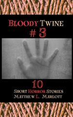 Bloody Twine #3: Twisted Tales with Twisted Endings