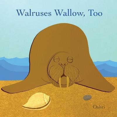 Walruses Wallow, Too - Oshri Hakak - cover