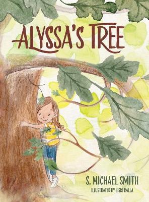 Alyssa's Tree - S Michael Smith - cover