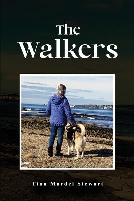 The Walkers - Tina Mardel Stewart - cover