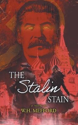 The Stalin Stain - W H Mefford - cover