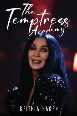 The Temptress Academy - Keith Alan Hagen - cover