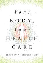 Your Body, Your Health Care
