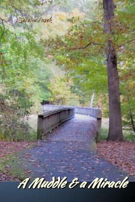 A Muddle and a Miracle - Serena Fusek - cover