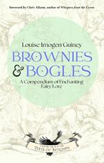 Brownies & Bogles: A Compendium of Enchanting Fairy Lore