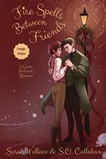 Fire Spells Between Friends: A Queer Historical Romance - Large Print