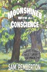Moonshiner with a Conscience