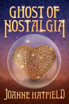 Ghost of Nostalgia - Joanne Hatfield - cover
