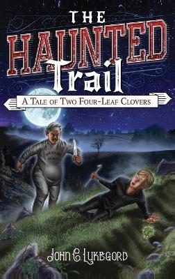 A Tale of Two Four-Leaf Clovers - John C Lukegord - cover